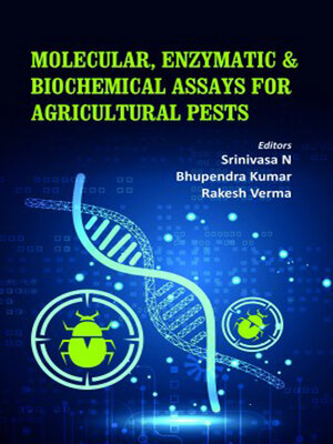 cover image of Molecular, Enzymatic & Biochemical Assays for Agricultural Pests